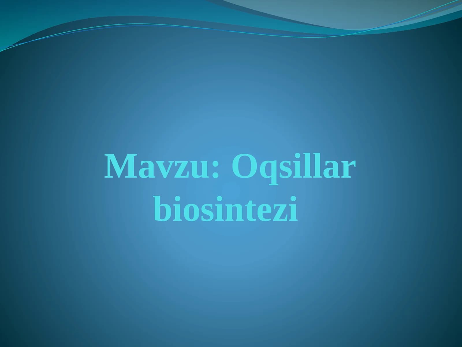 Oqsillar biosintezi