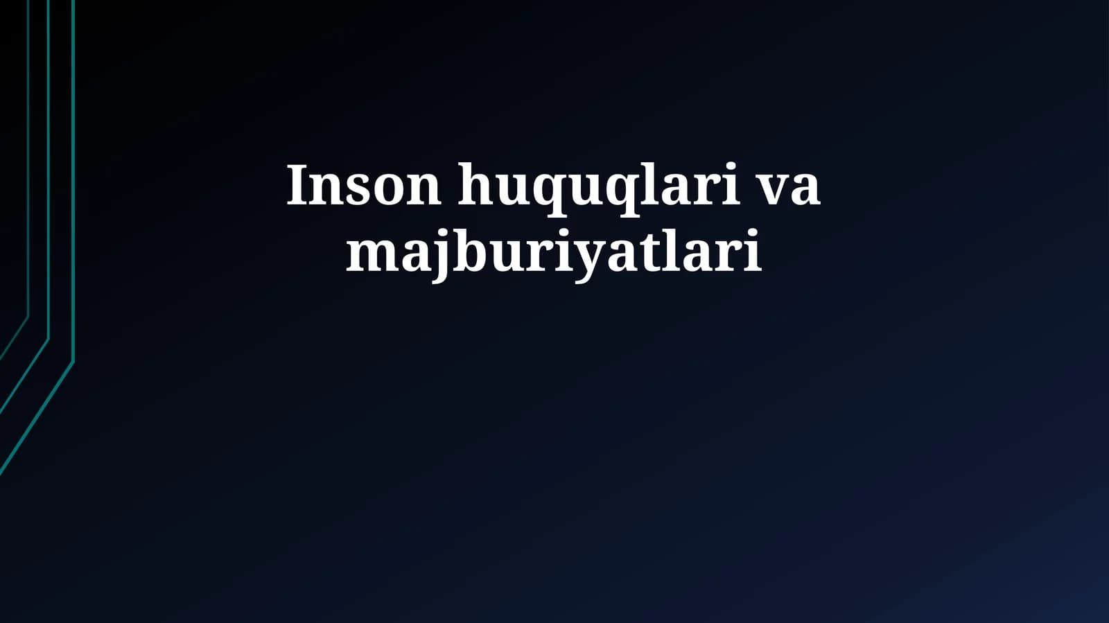 Inson huquqlari va majburiyatlari