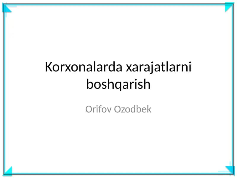 Korxonalarda xarajatlarni boshqarish