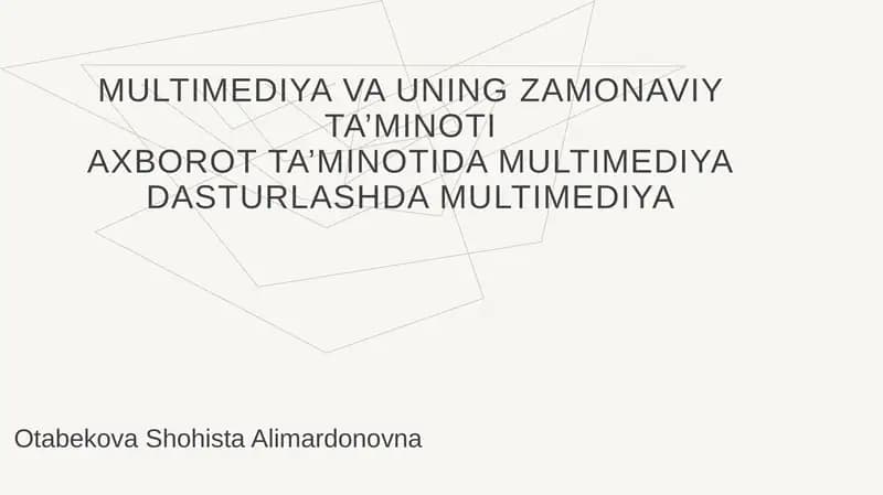 Multimediya va uning zamonaviy ta’minoti