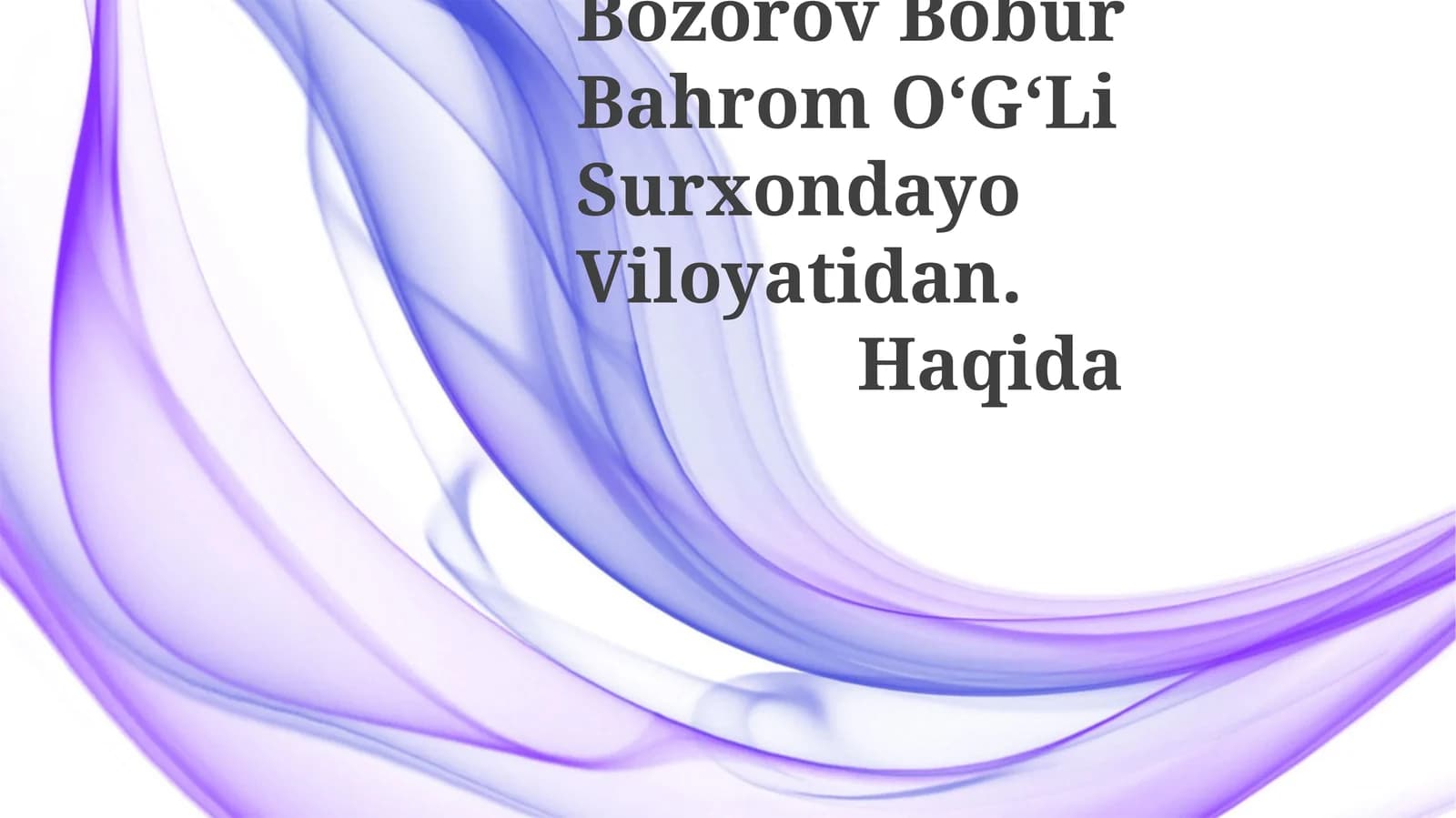 Bozorov Bobur Bahrom OʻGʻLi