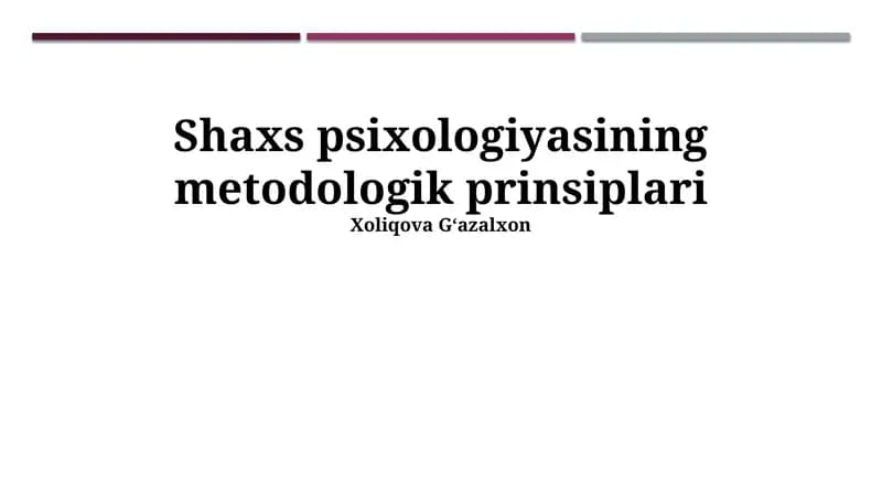 Shaxs psixologiyasining metodologik prinsiplari