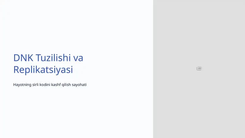 DNK Tuzilishi va Replikatsiyasi