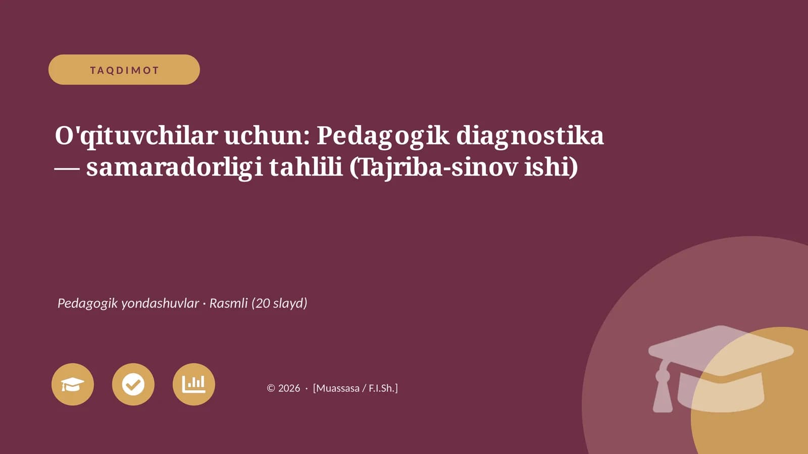 Pedagogik diagnostika — samaradorligi tahlili (Tajriba-sinov ishi)