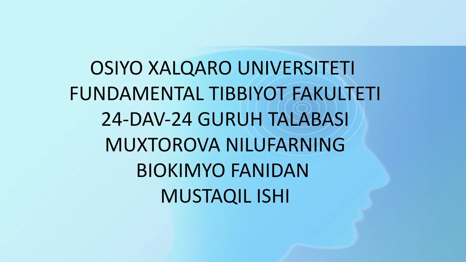 Muxtirova Nilufarning Biokimyo Fanidan Mustaqilishi