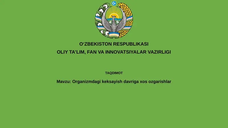 Organizmdagi keksayish davriga xos ozgarishlar