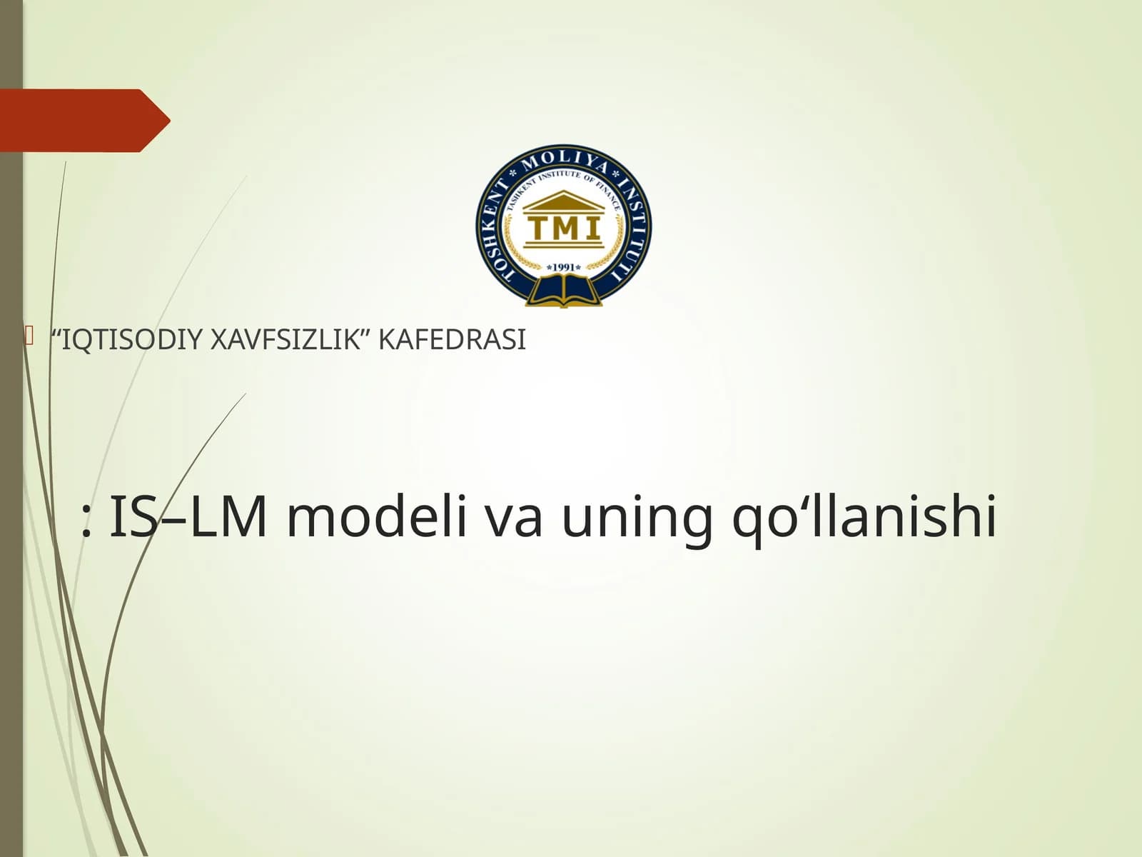 IS–LM modeli va uning qo‘llanishi