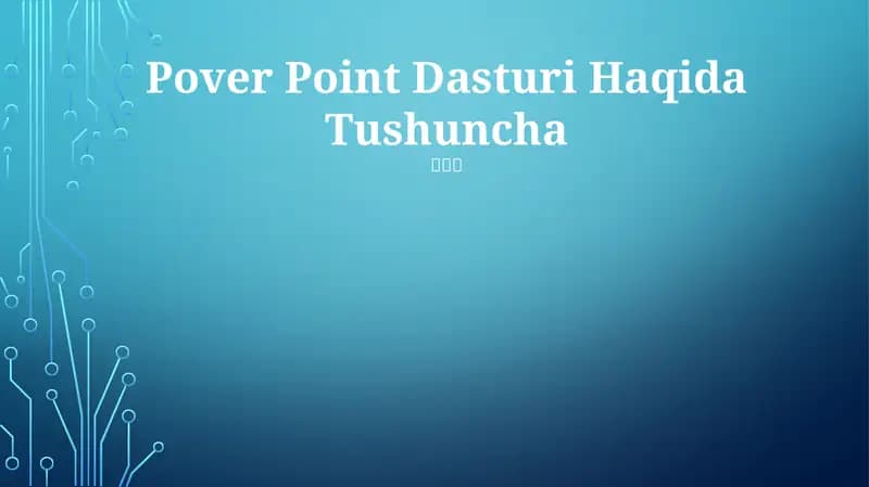 Power Point Dasturi Haqida Tushuncha