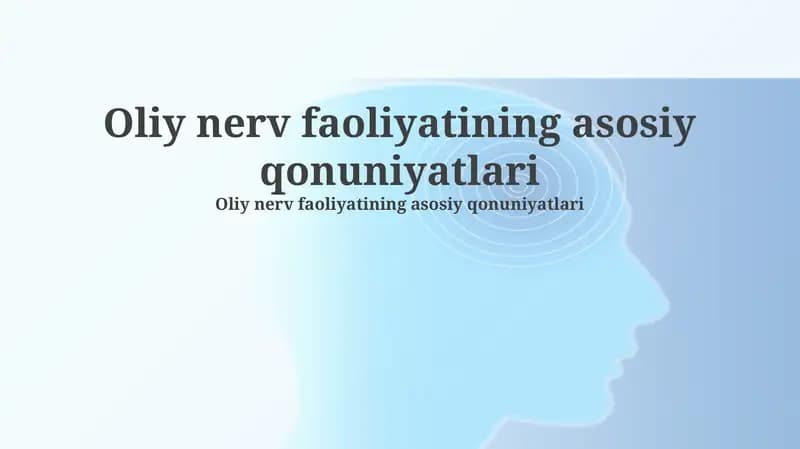 Oliy nerv faoliyatining asosiy qonuniyatlari