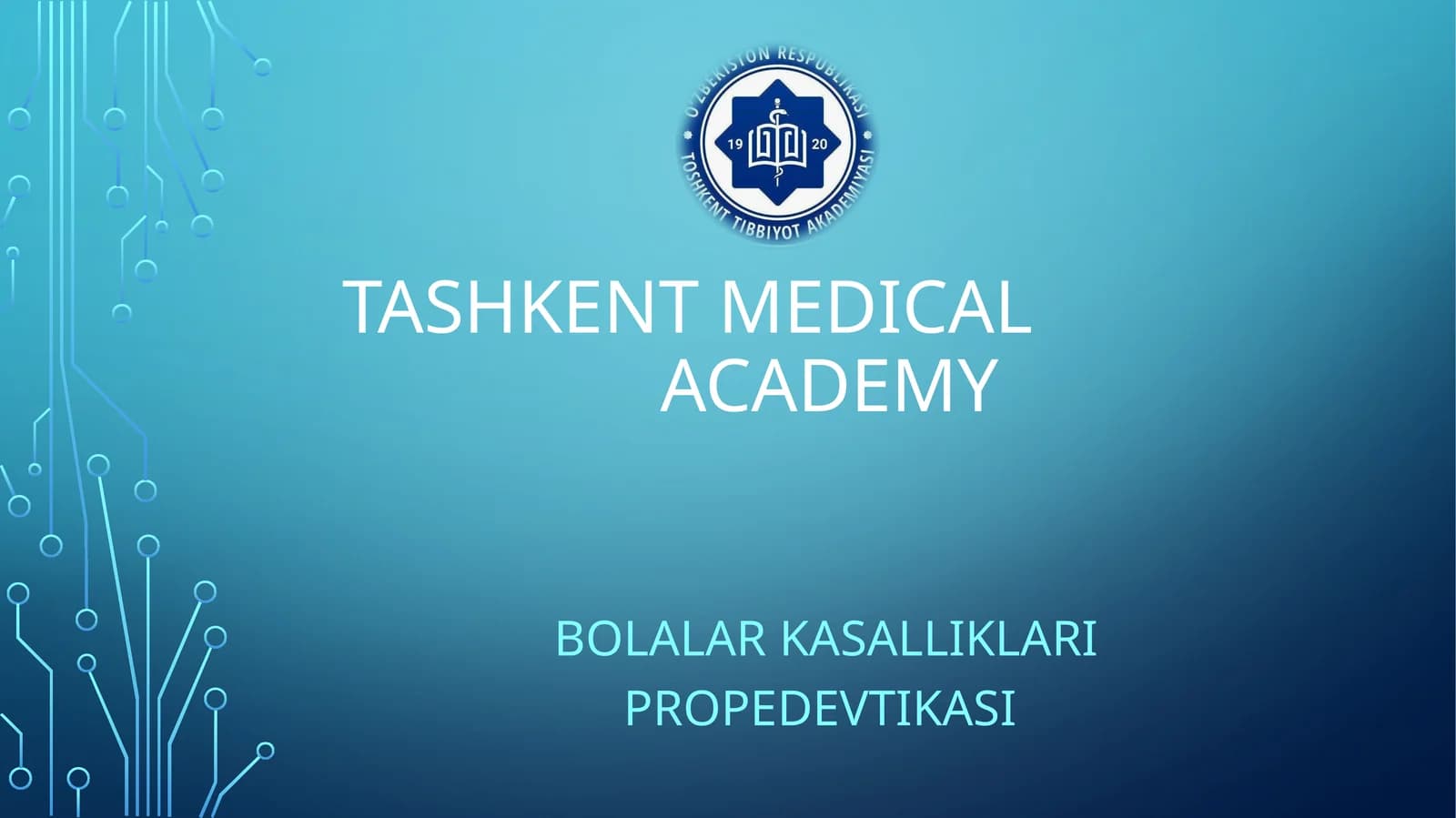 BOLALAR KASALLIKLARI PROPEDEVTIKASI
