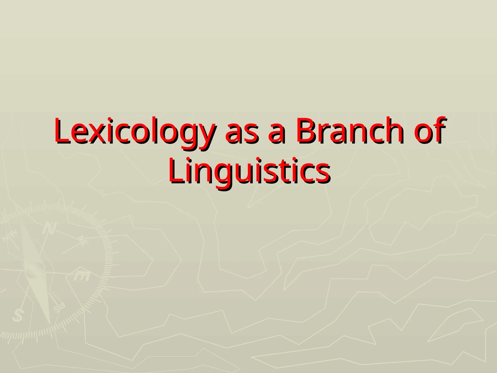 Lexicology as a Branch of Linguistics