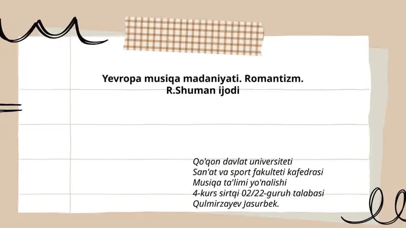 Yevropamusiqamadaniyati. Romantizm. R.Shuman ijodi