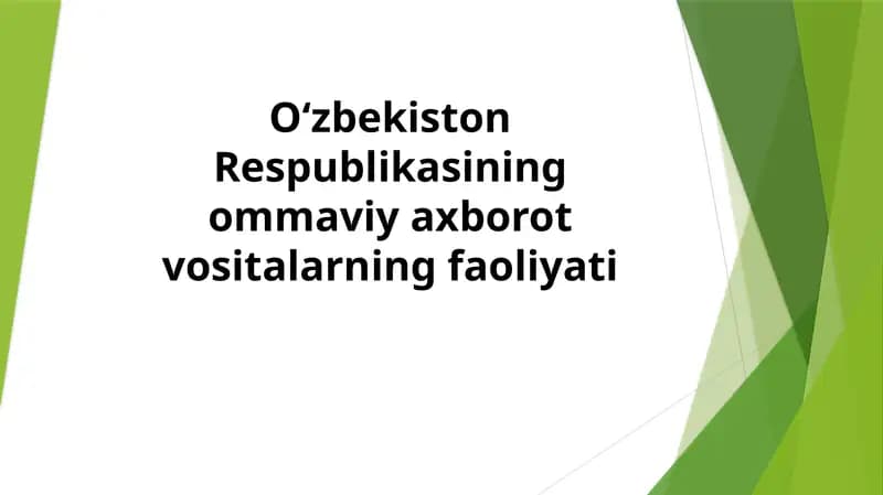 O‘zbekistonRespublikasining ommaviy axborot vositalarining faoliyati
