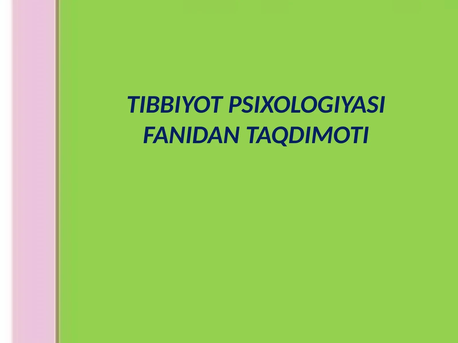TIBBIYOT PSIXOLOGIYASI