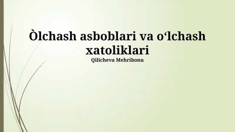 O'lchash asboblari va oʻlchash xatoliklari