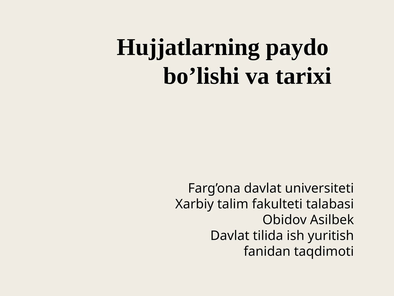 Hujjatlarning Paydo bo'lishi va tarixi