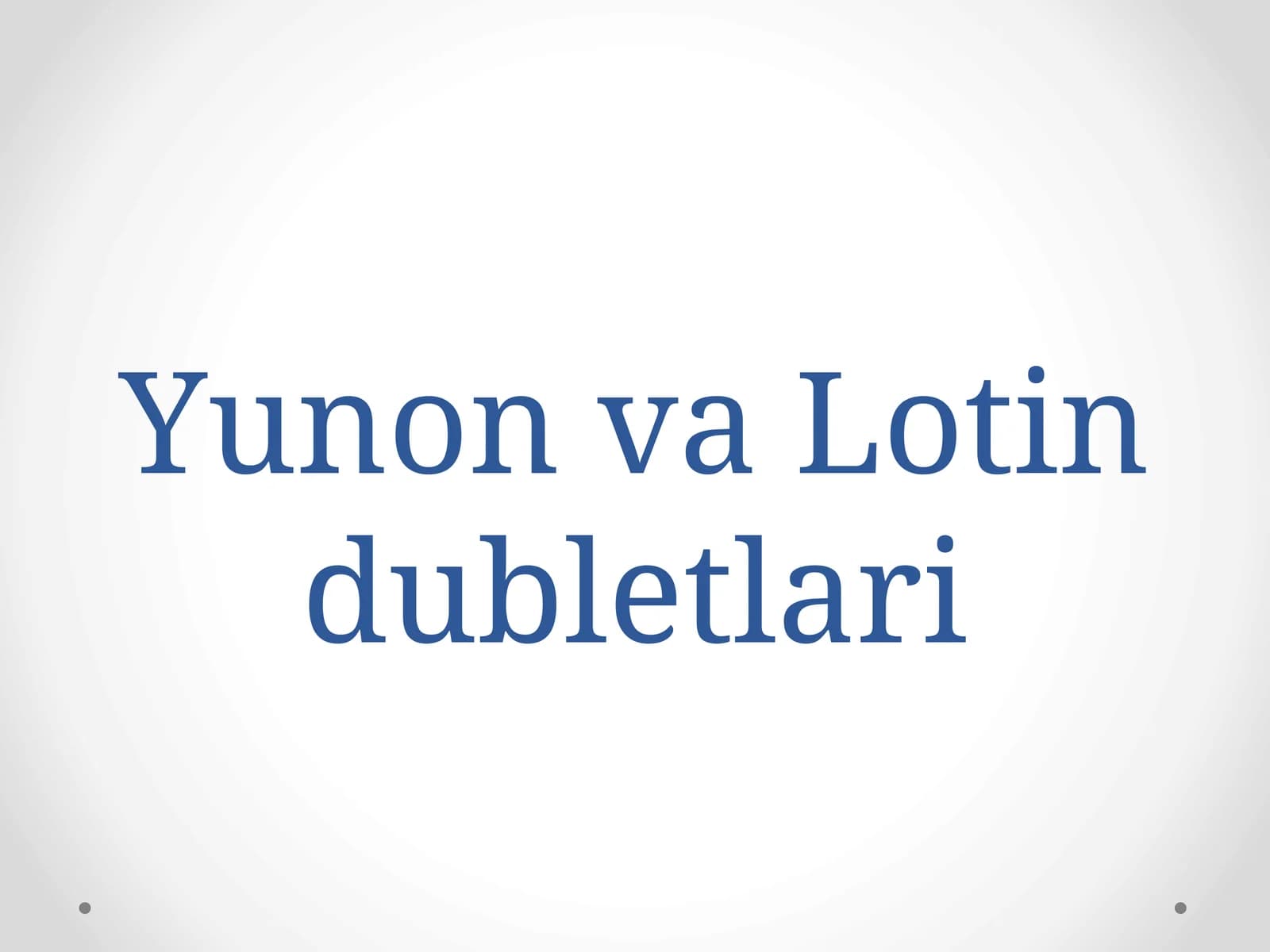 Yunon va Lotin dubletlari