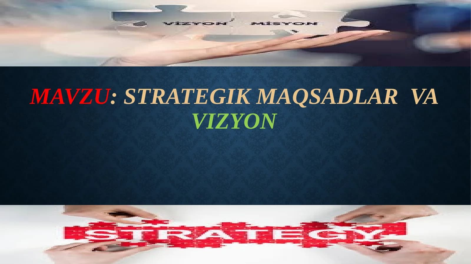 Strategik Maqsadlar va vizyon