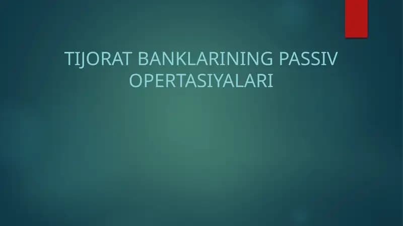 Tijoratbanklarining passiv operatsiyalari