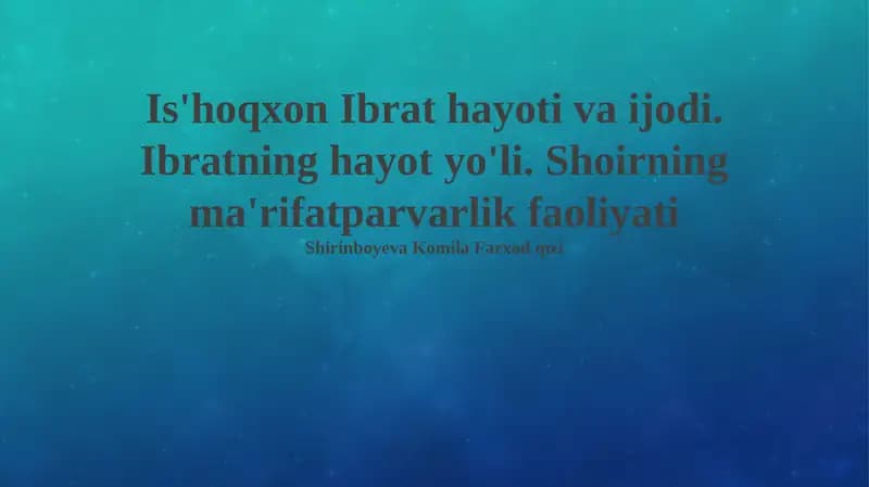 Is'hoqxon Ibrat hayoti va ijodi