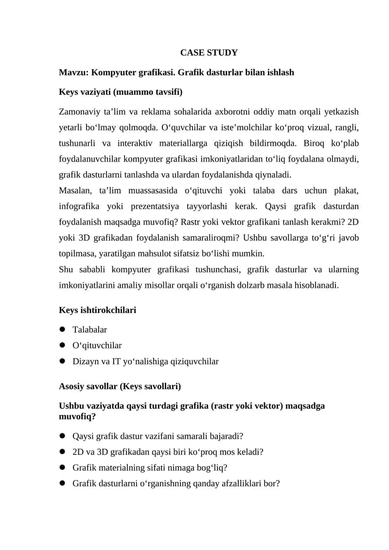Kompyuter grafikasi. Grafik dasturlar bilan ishlash       CASE STUDY