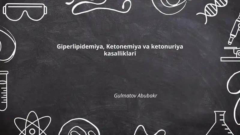 Giperlipidemiya, Ketonemiya va ketonuriya kasalliklari