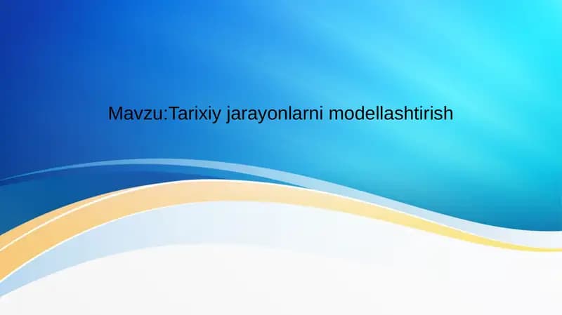 Tarixiy jarayonlarni modellashtirish