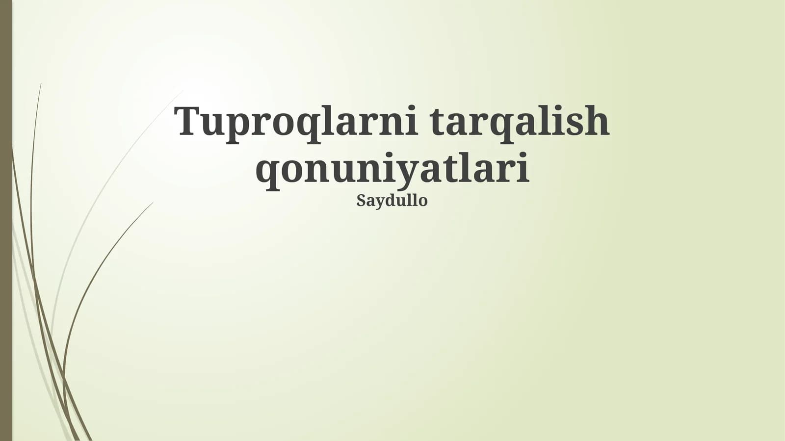 Tuproqlarni tarqalish qonuniyatlari