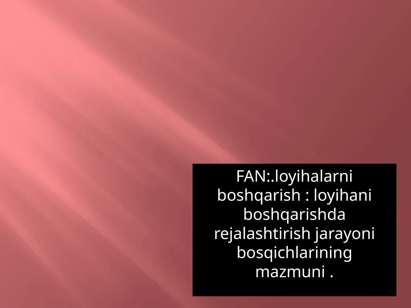 Loyihani boshqarish usullari