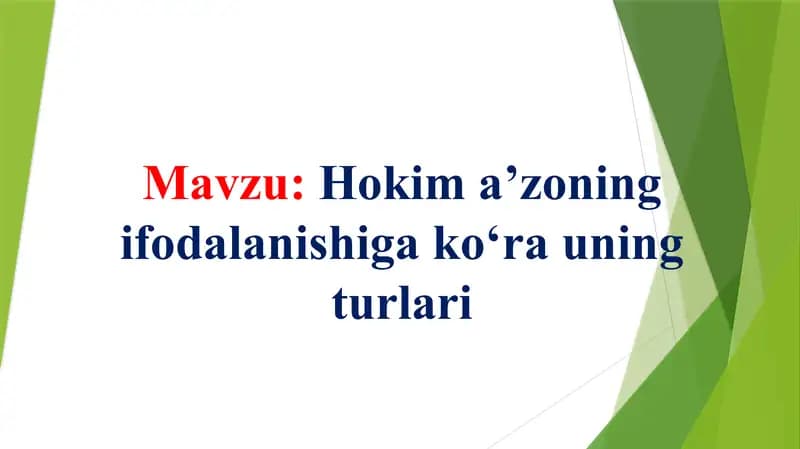 Hokim a’zoning ifodalanishiga ko‘ra uning turlari