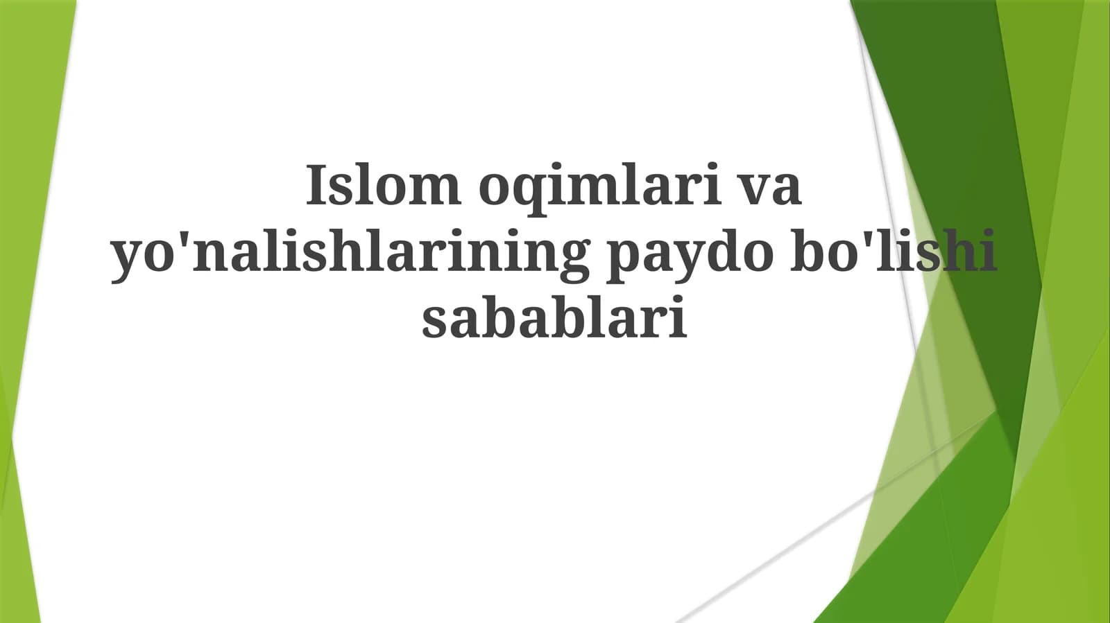 Islom harakatlarining paydo bo'lish sabablari