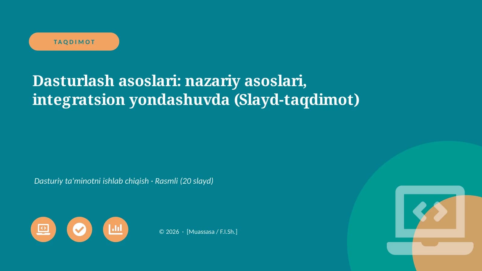 Dasturlash asoslari: nazariy asoslari, integratsion yondashuvda (Slayd-taqdimot)