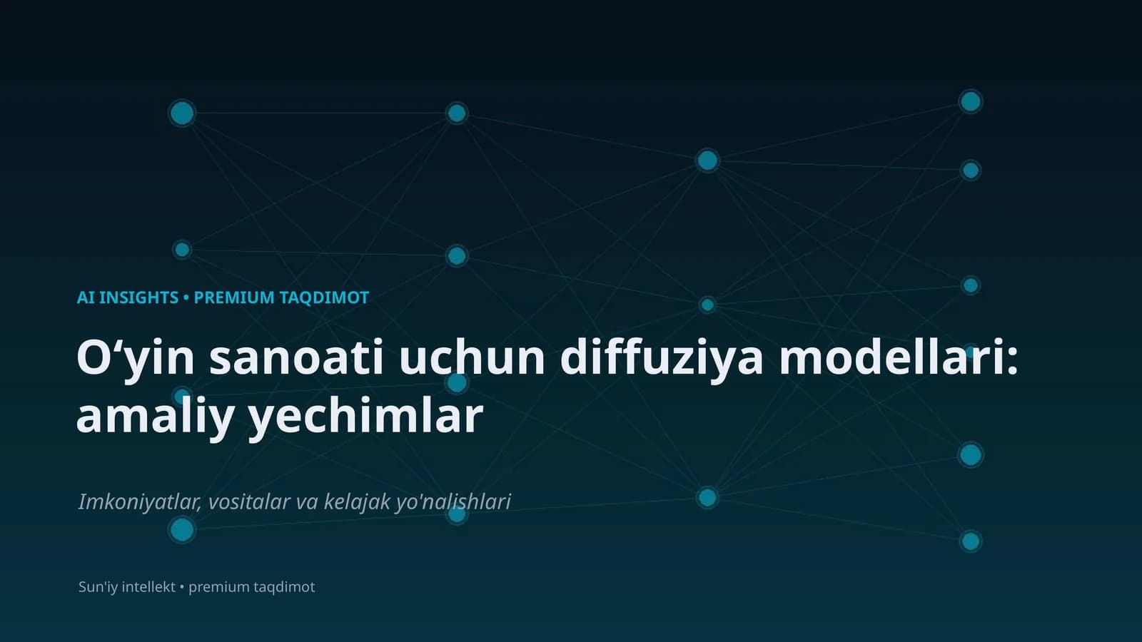 Oʻyin sanoati uchun diffuziya modellari: amaliy yechimlar