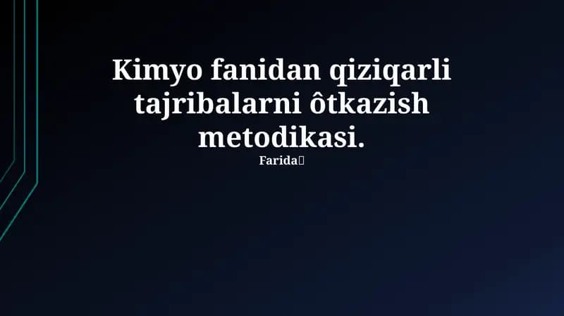 Kimyo fanidan qiziqarli tajribalarni ôtkazish metodikasi