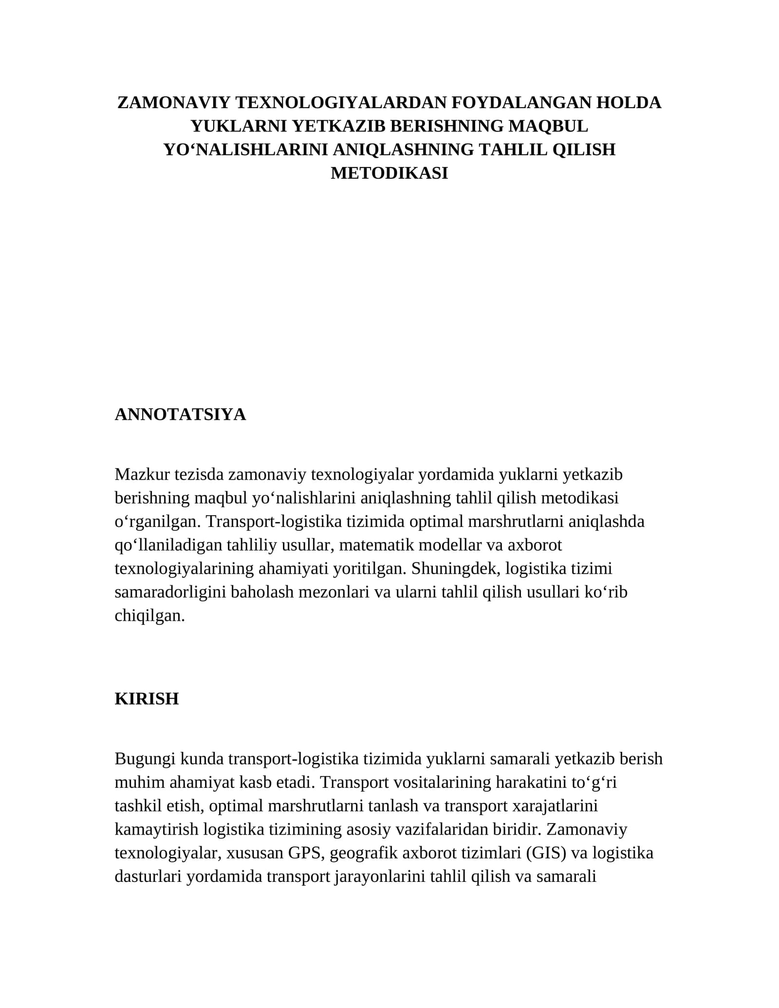 MAZKUR TEZISDA ZAMONAVIY TEXNOLOGIYALARDAN FOYDALANGAN HOLDA YUKLARNI YETKAZIB BERISHNING MAQBUL YO‘NALISHLARINI ANIQLASHNING TAHLIL QILISH METODIKASI