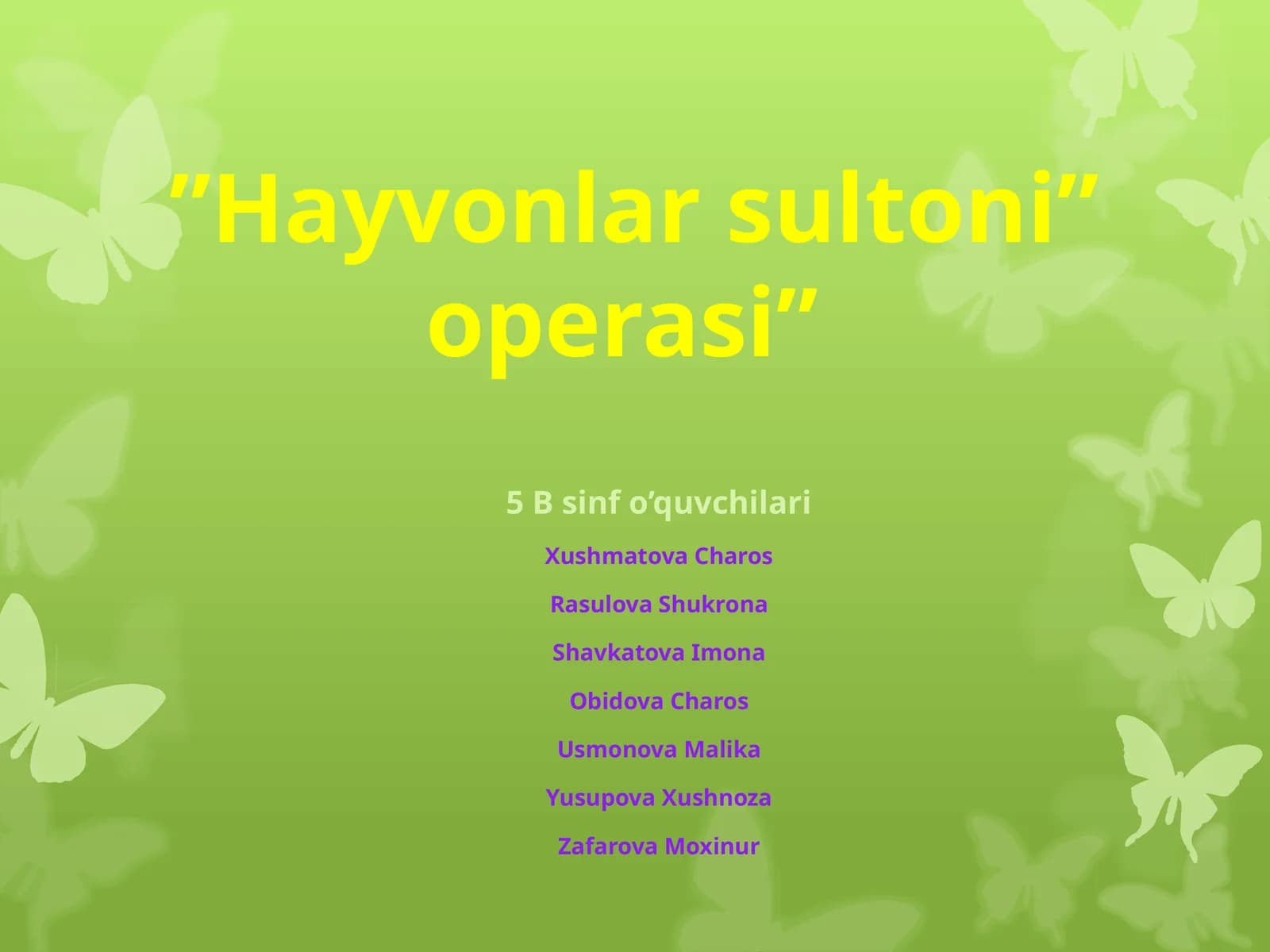 ”Hayvonlarsultoni”operasi