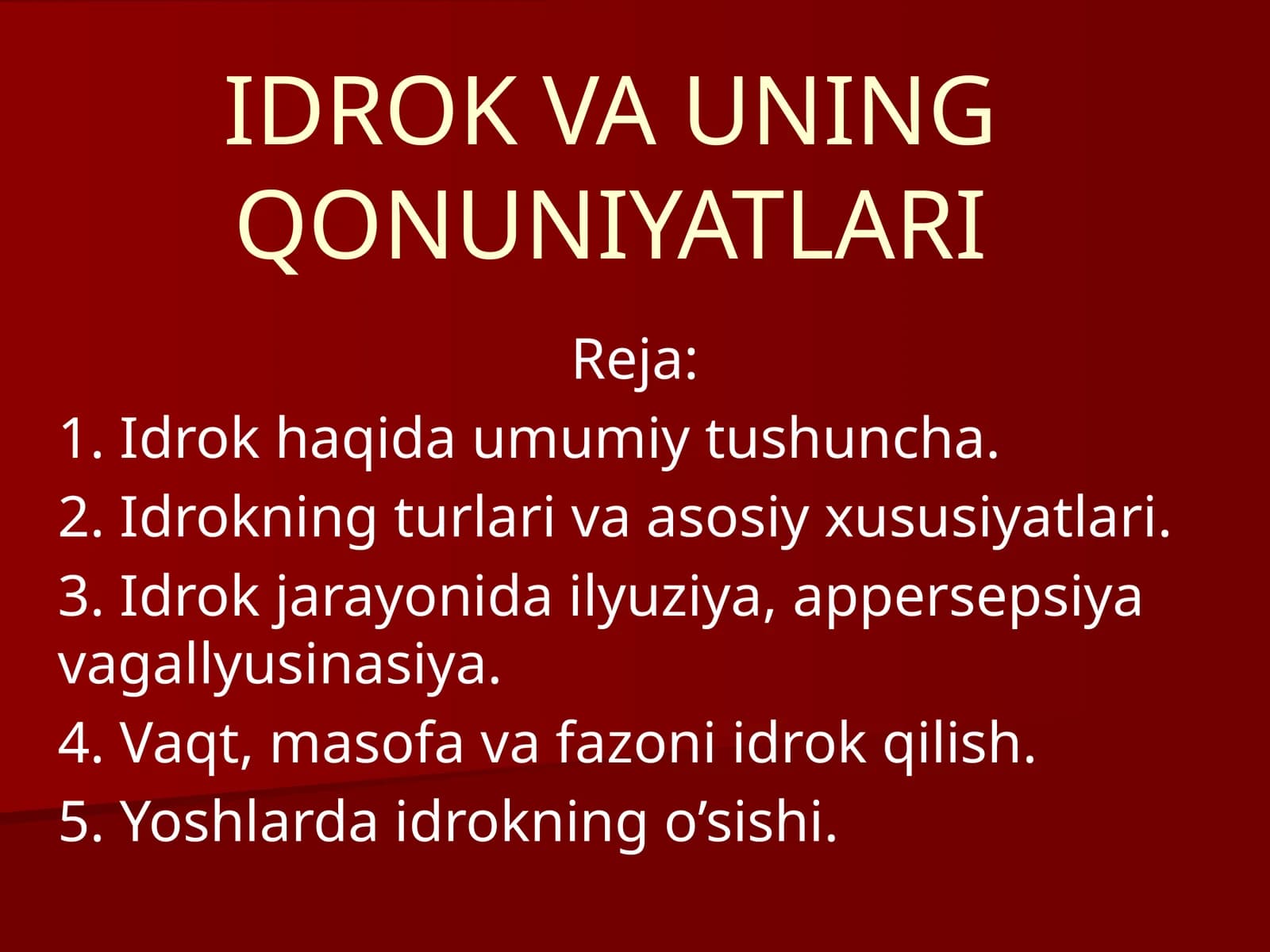 IDROK VA UNING QONUNIYATLARI
