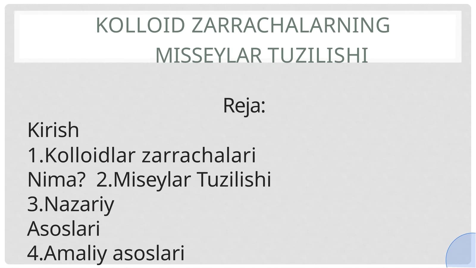 Kolloid zarrachalarning misseylar tuzilishi