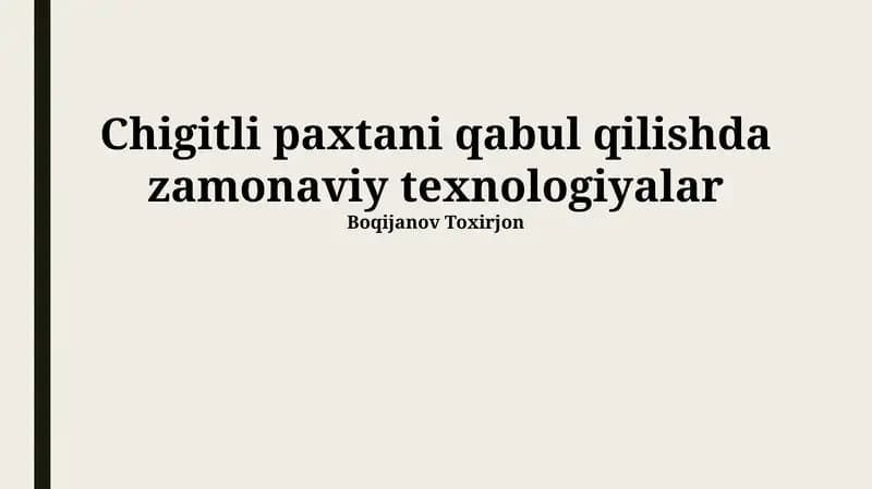 Zamonaviy Paxta Yig'im-Terim Texnologiyalari