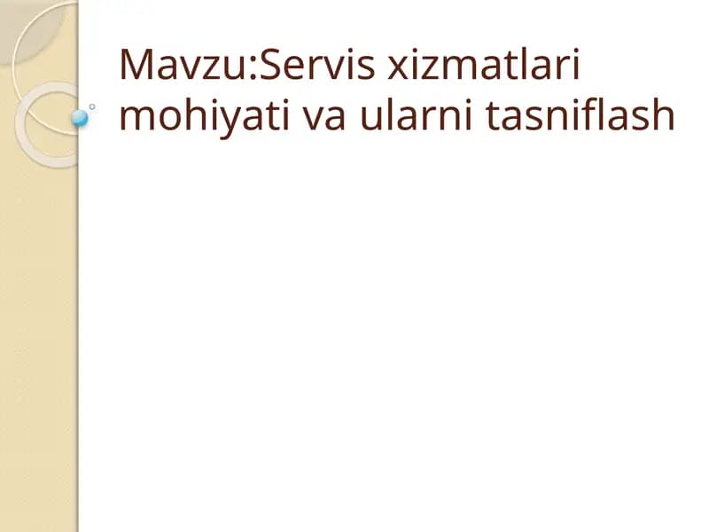Servis xizmatlar va ularning tasniflash