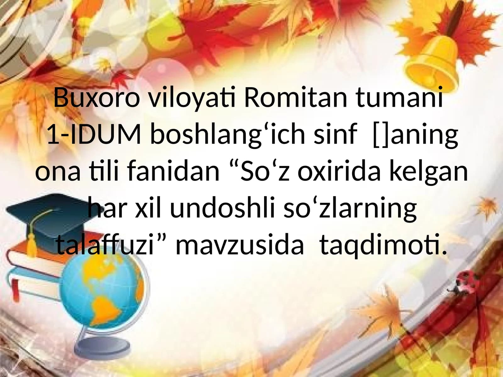 So‘z oxirida kelgan har xil undoshli so‘zlarning talaffuzi