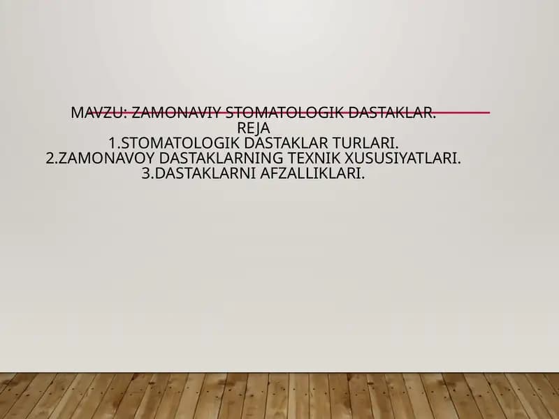 Zamonaviy stomatologik dastaklar.