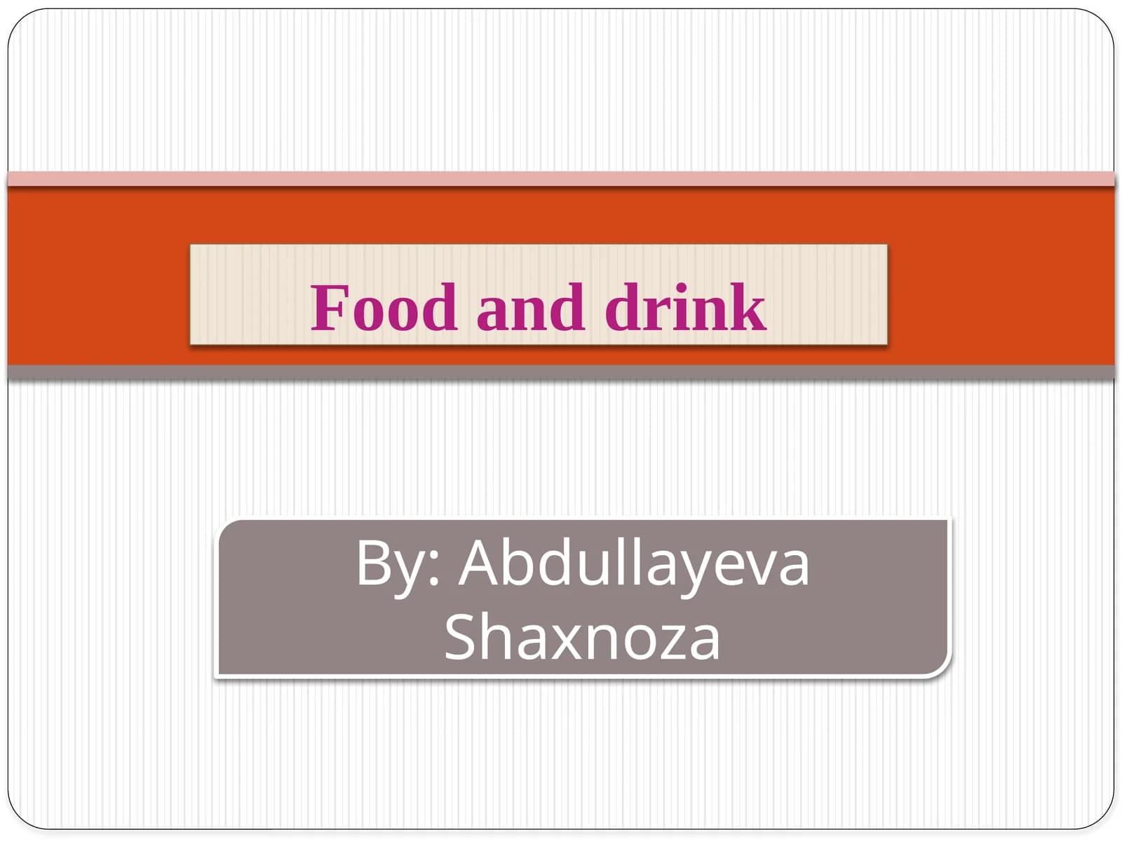 Food and drink