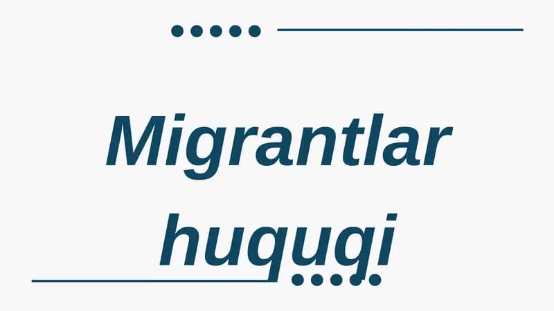 Migrantlar huquqi bo‘yicha taqdimot