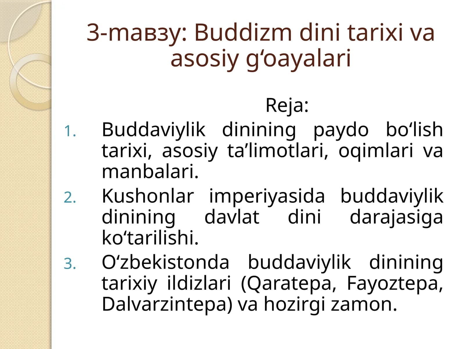 Buddizm dini tarixi va asosiy g‘oayalari