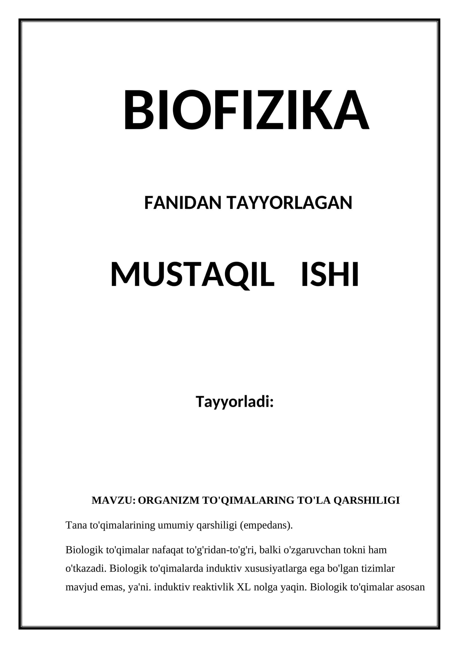 BIOFIZIKA FANIDAN TAYYORLAGAN MUSTAQIL ISHI