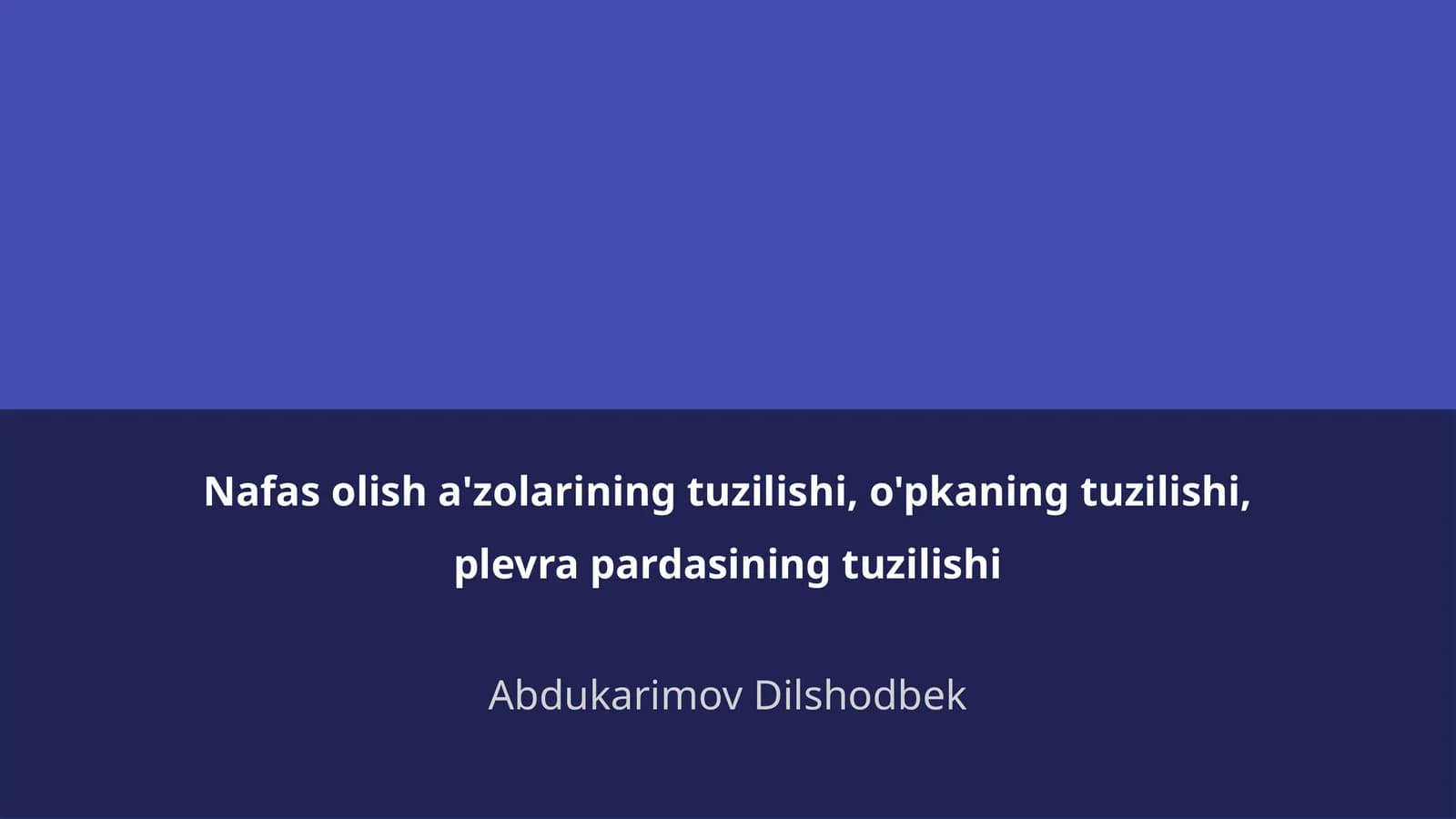 Nafas olish a'zolarining umumiy tuzilishi