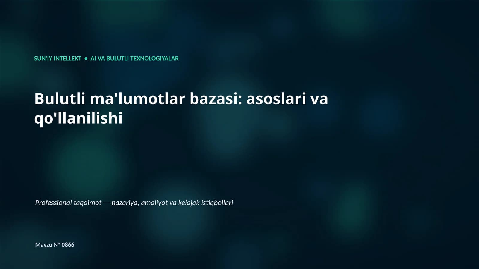 Bulutli ma'lumotlar bazasi: asoslari va qo'llanilishi