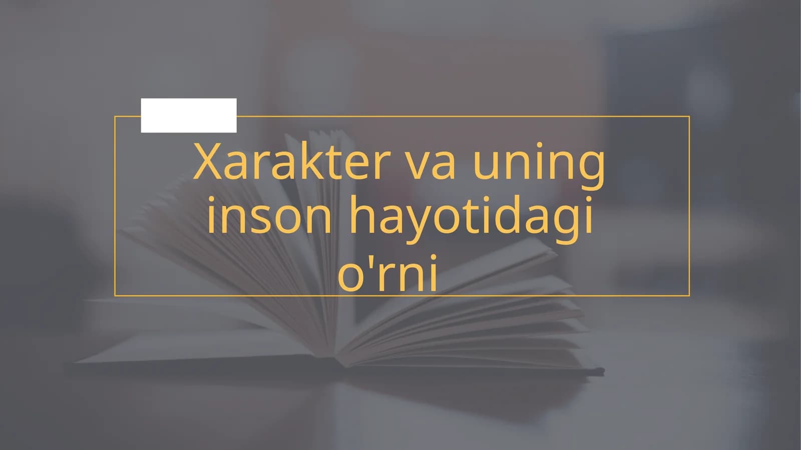 Xarakter va uning inson hayotidagi o'rni