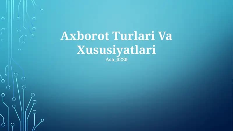Axborot Turlari Va Xususiyatlari